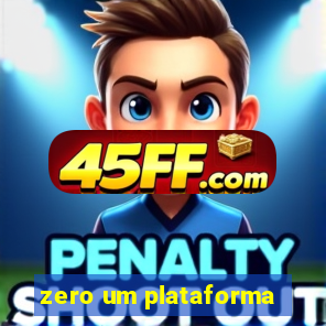 zero um plataforma